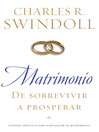 Matrimonio (eBook): De sobrevivir a prosperar: Consejo práctico para fortalecer su matrimonio